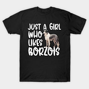 Just A Girl Who Likes Borzois T-Shirt